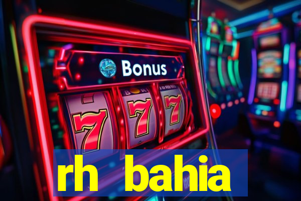 rh bahia contracheque 2022